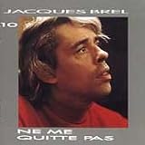 Jacques Brel -  Jacques Brel 10/Ne Me Quitte Pas
