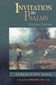 Invitation to Psalms: Participant Book (Short-Term Disciple Bible Study)