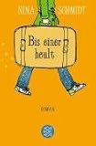 Bis einer heult - Nina Schmidt