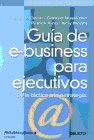 Guia de E-Business Para Ejecutivos (Spanish Edition)