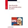 Eine Partei f�r das zweite Jahrzehnt: die SPD?
