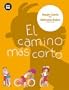 El camino mas corto (Primeros lectores)