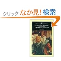 【クリックでお店のこの商品のページへ】Orlando Furioso: A Romantic Epic: Part 2 (Penguin Classics): Ludovico Ariosto, Barbara Reynolds: 洋書