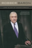 Robber Baron: Lord Black of Crossharbour