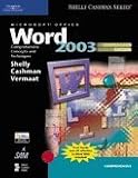 Microsoft Office Word 2003: Comprehensive Concepts and Techniques, CourseCard Edition (Shelly Cashman Series)