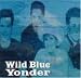 Wild Blue Yonder
