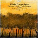 Wilhelm Peterson-Berger: Symphony No. 2; Violin Romance