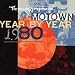 Search : Motown Year by Year: The Sound of Young America 1980
