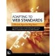  Adapting to Web Standards: CSS and Ajax for Big Sites (Voices That Matter) 