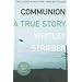 Communion: A True Story