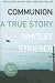 Books : Communion: A True Story