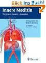 Innere Medizin: Verstehen, Lernen, Anwenden