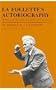 La Follette's Autobiography: A Personal Narrative of Political Experiences