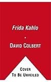 Frida Kahlo (10 Days That Shook Your World)