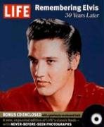 Life: Remembering Elvis: 30 Years Later