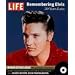 Life: Remembering Elvis: 30 Years Later