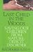 Last Child in the Woods: Saving Our Children from Nature-Deficit Disorder