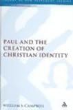 Paul And the Creation of Christian Identity (Library of New Testament Studies) Paul And the Creation of Christian Identity (Library of New Testament Studies)