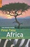 The Rough Guide to First-Time Africa 1 (Rough Guide Travel Guides)