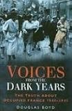 Review The History Press Ltd  / Voices from the Dark Years: The Truth About Occupied France 1940-1945