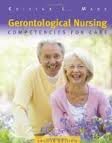 Gerontological Nursing: Competencies for Care 2nd (second) edition