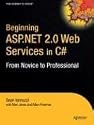 Beginning ASP.NET 20.0 Web Services in C#: From Novice to Professional (Beginning: from Novice to Professional)