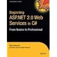 Beginning ASP.NET 2.0 Web Services in C#: From Novice to Professional (Beginning: from...