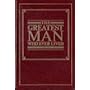 The Greatest Man Who Ever Lived
