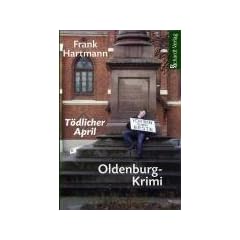 T�dlicher April: Oldenburg-Krimi