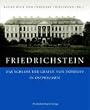 Friedrichstein. Das Schlo� der Grafen von D�nhoff in Ostpreu�en