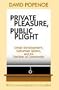 Private Pleasure, Public Plight: Urban Development, Suburban Sprawl, and the Decline of Community