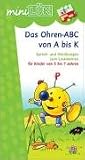 Produkt-Bild: miniL&Uuml;K. Ohren-ABC von A - K: Ohren-ABC von A bis K: Sprech- und H&ouml;r&uuml;bungen zum Lesenlernen f&uuml;r Kinder von 5 bis 7 Jahren