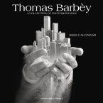 Thomas Barbey 2009 Wall Calendar