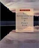 The Environmental Ethics and Policy Book: 3th (third) edition Text Only