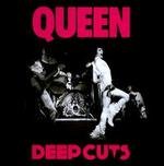 Queen - Deep Cuts, Volume 1 (1973–1976) - Zortam Music