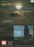 Mel Bay Martin Hayes: Under the Moon