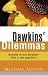 Dawkins' Dilemmas