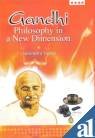 Gandhi Philosophy in a New Dimension