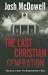 The Last Christian Generation