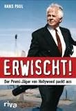Erwischt! Der Promi-J�ger von Hollywood packt aus - Hans Paul