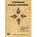 TECHNIQUES D'ACTION IMMEDIATE