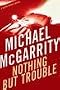 Nothing But Trouble (AUDIOBOOK) [CD] (A Kevin Kerney Novel)