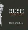 The Bush Tragedy