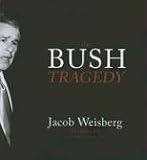 The Bush Tragedy