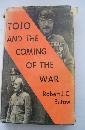 Tojo and the Coming of the War