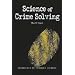 Science of Crime Solving (Essentials of Forensic Science)