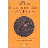 Il cannocchiale d'Ambra. Queste oscure materie: 3di Philip Pullman