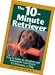 The 10 Minute Retriever by John and Amy Dahl