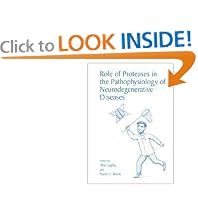 Role of Proteases in the Pathophysiology of Neurodegenerative Diseases by Abel Lajtha, Naren L. Banik, Able Lajtha, and Allen Honeyman