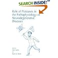 Role of Proteases in the Pathophysiology of Neurodegenerative Diseases by  Abel Lajtha, Naren L. Banik, Able Lajtha, and Allen Honeyman